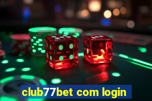 club77bet com login